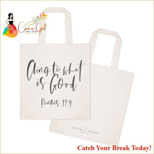 Load image into Gallery viewer, Catch A Break Cling to What is Good Canvas Tote Bag - 