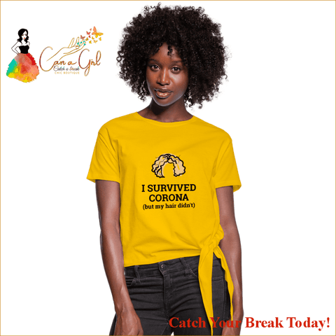 Catch A Break Covid 19 Women’s Knotted T-Shirt - sun yellow 