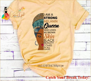 Catch A Break I Am A Strong Melanin T-shirt - P6028G-YELLOW 