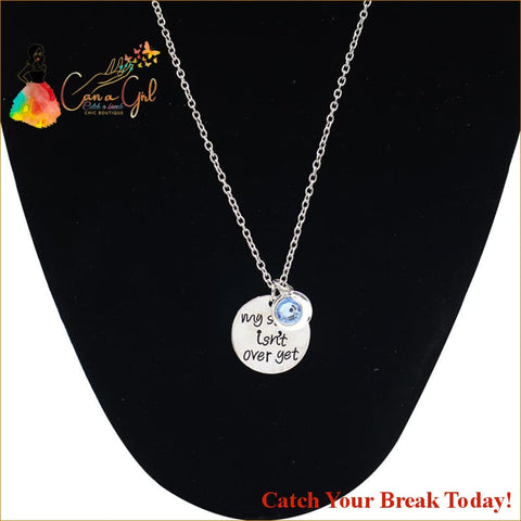 Catch A Break My Story Isn’t Over Yet Necklace - jewelry