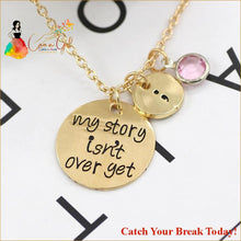 Load image into Gallery viewer, Catch A Break My Story Isn’t Over Yet Necklace - jewelry