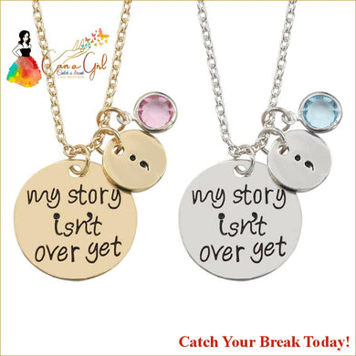 Catch A Break My Story Isn’t Over Yet Necklace - jewelry
