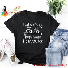 Load image into Gallery viewer, Catch A Break Walk By Faith T-Shirt - tops