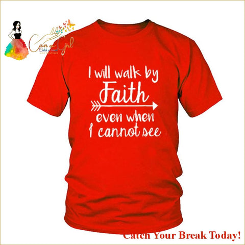 Catch A Break Walk By Faith T-Shirt - tops